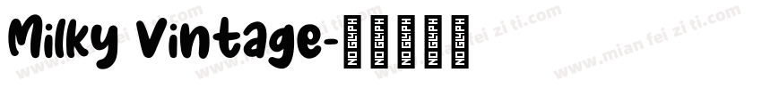 Milky Vintage字体转换